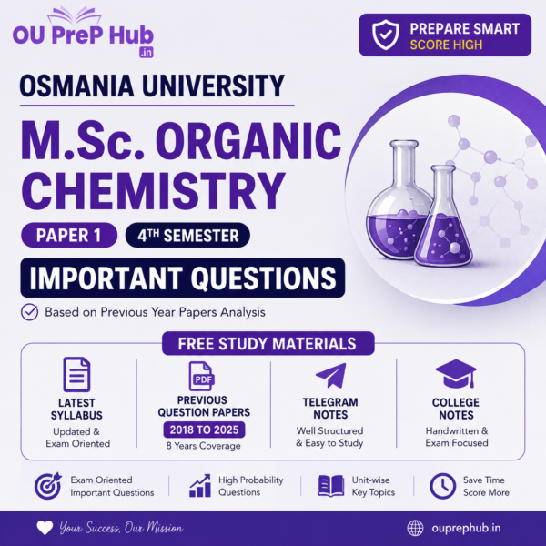 Osmania University M.Sc. Organic Chemistry (Paper 1) – 4th Semester Important Questions